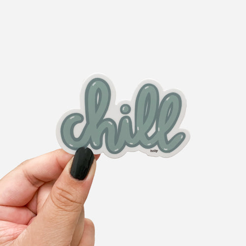 A sticker that says, Chill and is written in a muted teal modern calligraphy text.